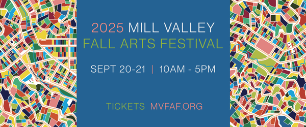 2025 Mill Valley Fall Arts Festival